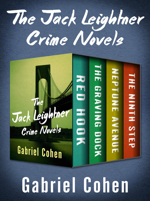 Title details for The Jack Leightner Crime Novels by Gabriel Cohen - Available